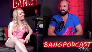 Interview and sex with a hot girl on the Bang! Podcast